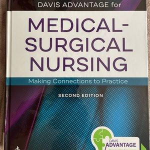 Davis Advantage for Medical-Surgical Nursing: Making Connections to Practice 2nd